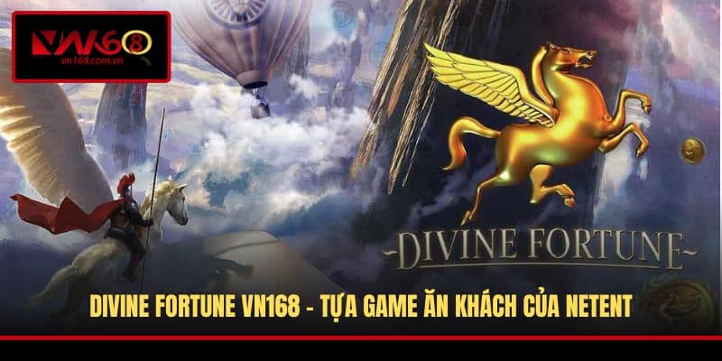Divine Fortune VN168