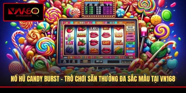 Nổ Hũ Candy Burst