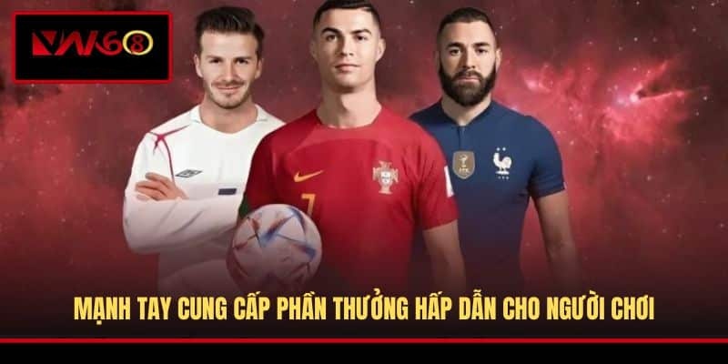 manh-tay-cung-cap-phan-thuong-hap-dan-cho-nguoi-choi